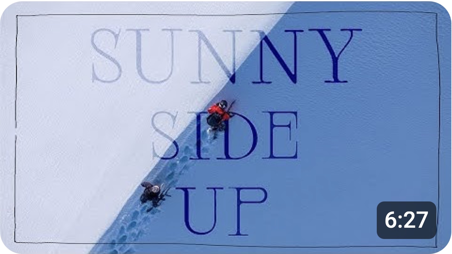 Sunny Side Up | A Short Film With Estelle Pensiero And Travis Rice